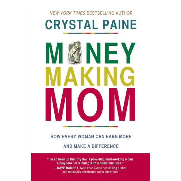 Money Making Mom By Crystal Paine