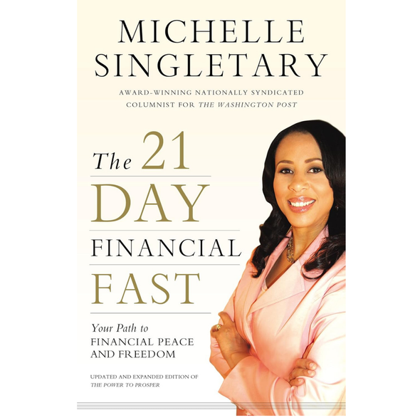 The 21 Day Financial Fast By Michelle Singletary