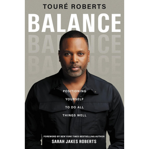 Balance By Toure Roberts