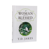 T.D. Jakes –Woman Thou Art Blessed