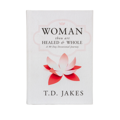 T.D. Jakes –Woman Thou Art Healed & Whole