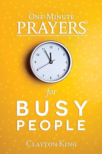 One Minute Prayer for Busy People