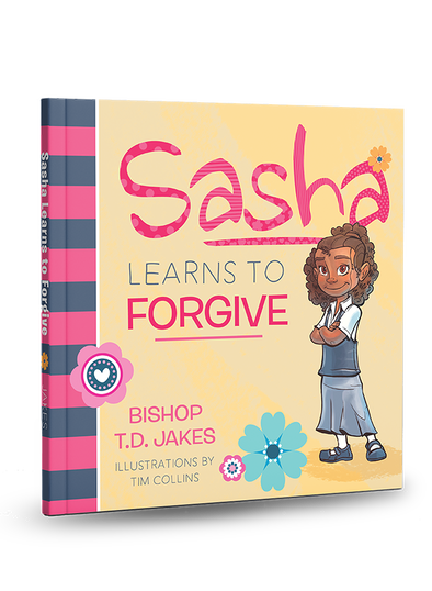 T.D. Jakes - Sasha Learns to Forgive (HC) - Book