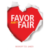 T.D. Jakes - Favor Ain't Fair CD