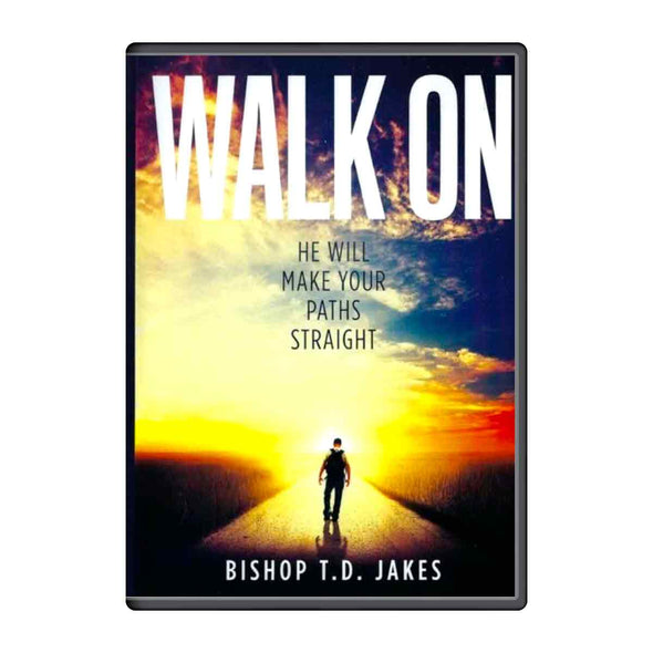 T.D. Jakes - Walk On: He Will Make Paths Straight DVD