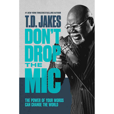 T.D. Jakes - Don't Drop the Mic Autographed Book